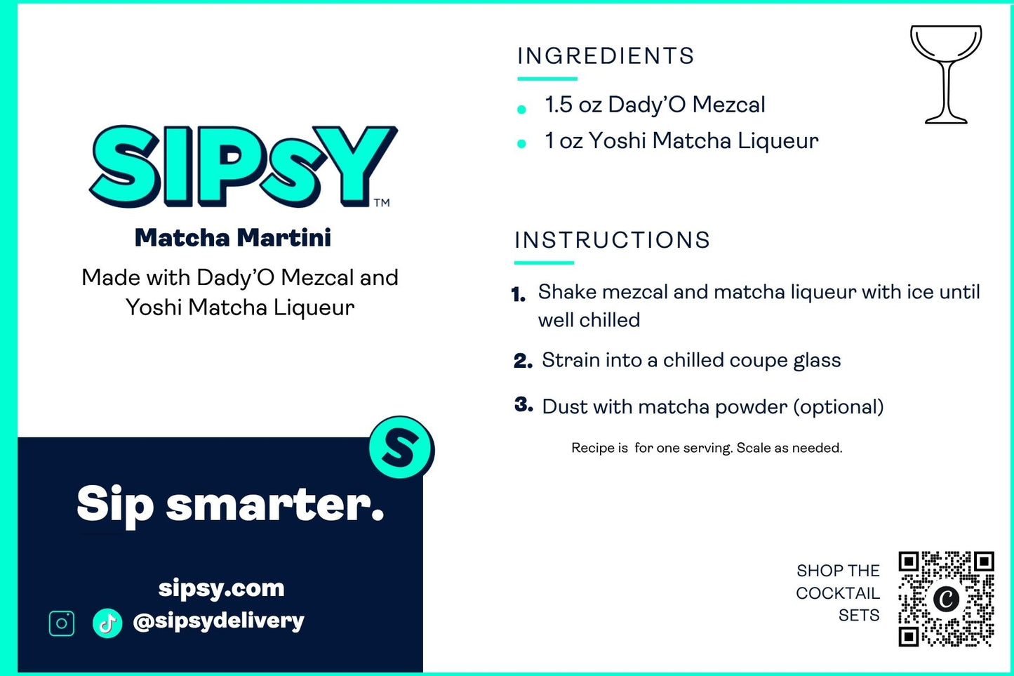 A digital recipe card for 'Sipsy' Matcha Martini, detailing the ingredients (1.5 oz Dady'O Mezcal, 1 oz Yoshi Matcha Liqueur) and step-by-step instructions on how to mix and strain the drink.