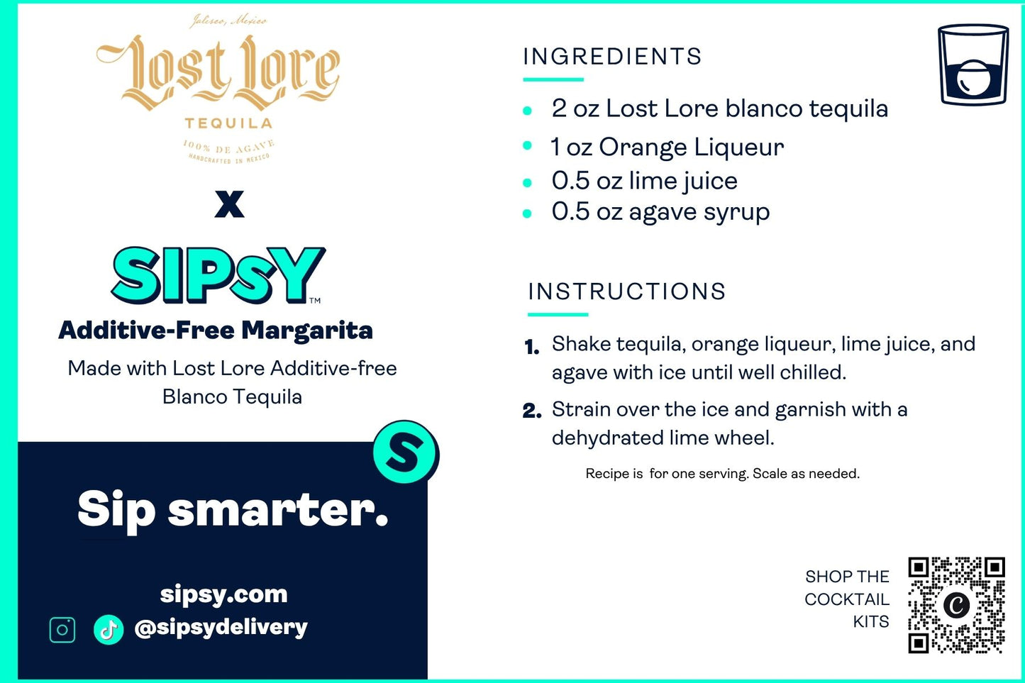 A digital recipe card for Sipsy Additive-Free Margarita featuring Lost Lore Tequila. The card includes the Lost Lore and Sipsy logos, ingredients list, preparation instructions, a small cocktail glass icon, social media handles, and a QR code on a white background with a teal border.