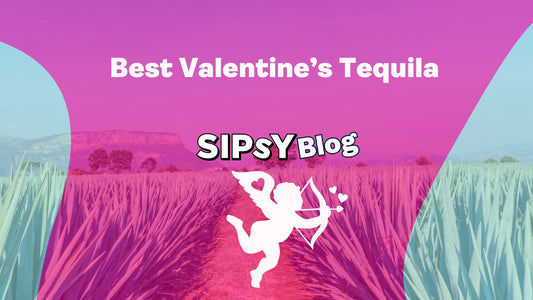 Valentine's Tequila - Sipsy