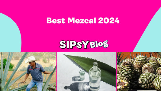 Best Mezcal 2024 - Sipsy