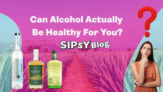 Can Alcohol Actually Be Healthy For You? - Sipsy